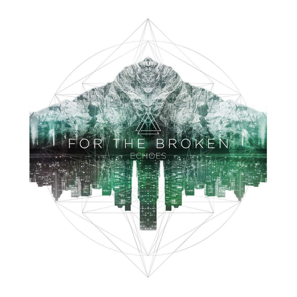 For the Broken - Echoes [EP] (2015)